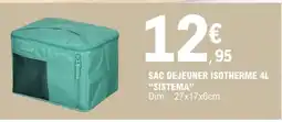 E.Leclerc SAC DEJEUNER ISOTHERME 4L SISTEMA offre