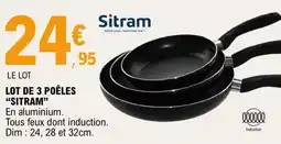 E.Leclerc LOT DE 3 POÊLES “SITRAM” offre