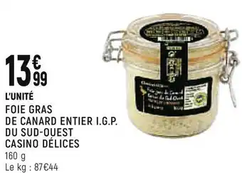 Spar Casino délices foie gras de canard entier i.g.p. du sud-ouest offre