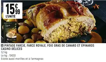 Petit Casino Casino délices pintade farcie, farce royale, foie gras de canard et épinards offre