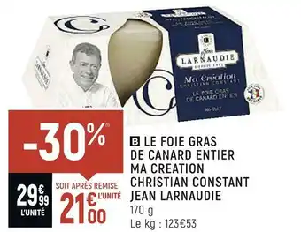 Petit Casino Jean larnaudie le foie gras de canard entier ma creation christian constant offre