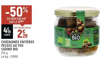 Casino châtaignes entières pelées au feu bio