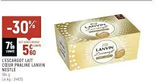 Spar Nestlé l’escargot lait cœur praliné lanvin offre