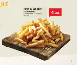 Gel 2000 Frites du sud-ouest pom bistro offre