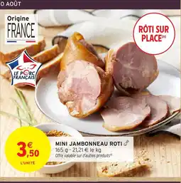 Intermarché Mini jambonneau roti offre