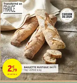 Intermarché Baguette rustique x4 offre