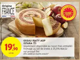Intermarché Ossau iraty aop istara offre