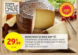 Intermarché Manchego 12 mois aop offre