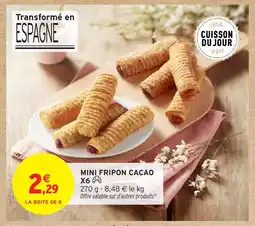 Intermarché Mini fripon cacao x6 offre