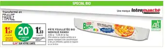 Intermarché MONIQUE RANOU Pâte feuilletée bio offre