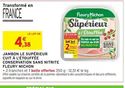 Intermarché FLEURY MICHON Jambon le supérieur cuit à l'étouffée conservation sans nitrite offre