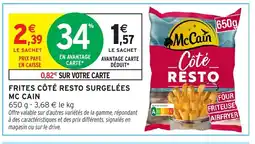 Intermarché MC CAIN Frites côté resto surgelées offre