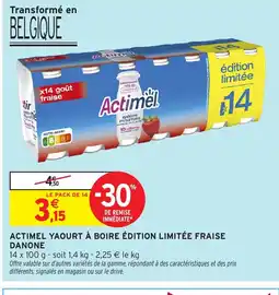 Intermarché ACTIMEL Yaourt à boire édition limitée fraise danone offre