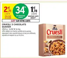 Intermarché QUAKER Cruesli 3 chocolats offre