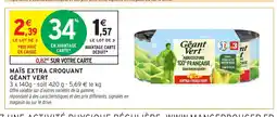 Intermarché GÉANT VERT Maïs extra croquant offre