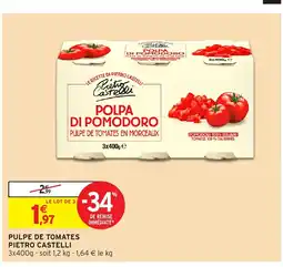 Intermarché PIETRO CASTELLI Pulpe de tomates offre