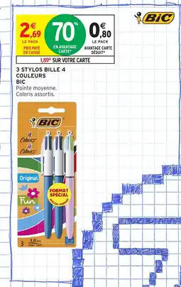 Intermarché Hyper BIC 3 Stylos bille 4 couleurs offre