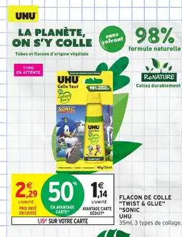 Intermarché Hyper UHU Flacon de colle twist & glue offre