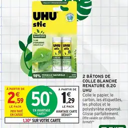 Intermarché Hyper UHU 2 bâtons de colle blanche renature offre