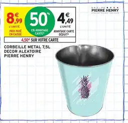 Intermarché Hyper Corbeille metal decor aleatoire offre