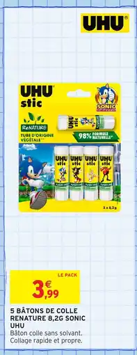 Intermarché Hyper UHU 5 bâtons de colle renature sonic offre
