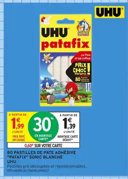 Intermarché Hyper UHU 80 pastilles de pate adhésive patafix sonic blanche offre