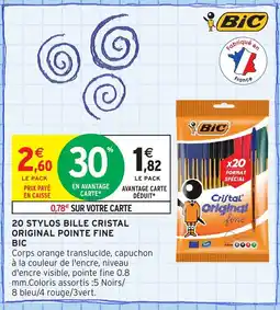 Intermarché Hyper BIC 20 Stylos bille cristal original pointe fine offre
