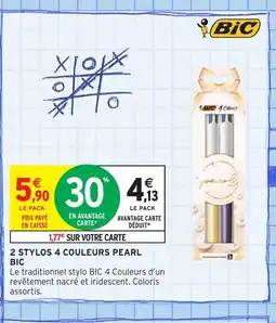 Intermarché Hyper BIC 2 stylos 4 couleurs pearl offre