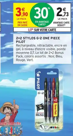 Intermarché Hyper PILOT 2+2 stylos g-2 one piece offre