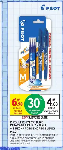 Intermarché Hyper PILOT 2 rollers d'écriture effaçable frixion ball offre