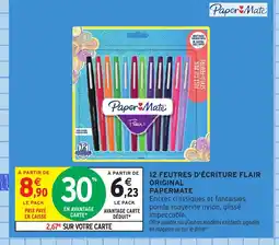 Intermarché Hyper PAPERMATE 12 feutres d'écriture flair original offre