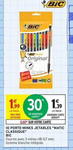 Intermarché Hyper BIC 10 Porte-mines jetables matic classique offre