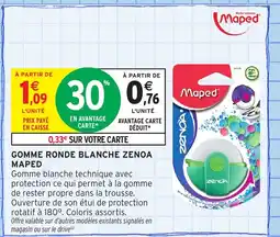 Intermarché Hyper MAPED Gomme ronde blanche zenoa offre