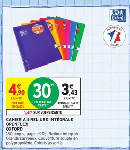 Intermarché Hyper OXFORD Cahier a4 reliure intégrale openflex offre