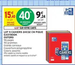 Intermarché Hyper OXFORD Lot 5 cahiers pique easybook offre