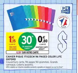 Intermarché Hyper OXFORD Cahier pique 96 pages color life offre