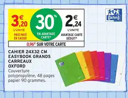 Intermarché Hyper OXFORD Cahier easybook grands carreaux offre
