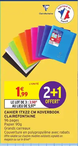 Intermarché Hyper CLAIREFONTAINE Cahier koverbook offre