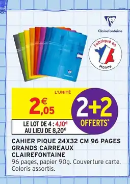Intermarché Hyper CLAIREFONTAINE Cahier pique 96 pages grand carreaux offre