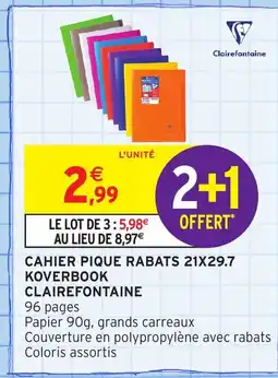 Intermarché Hyper CLAIREFONTAINE Cahier pique rabats koverbook offre