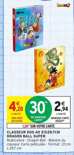 Intermarché Hyper Classeur dos dragon ball super offre