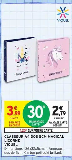 Intermarché Hyper VIQUEL Classeur a4 dos magical licorne offre