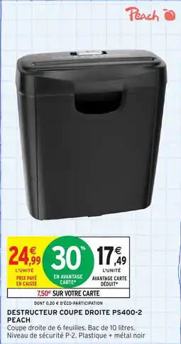 Intermarché Hyper PEACH Destructeur coupe droite ps400-2 offre