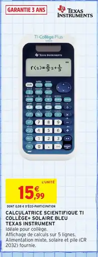 Intermarché Hyper TEXAS INSTRUMENT Calculatrice scientifique ti collège+ solaire bleu offre