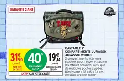 Intermarché Hyper Cartable 2 compartiments jurassic jurassic world offre