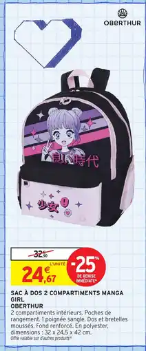 Intermarché Hyper OBERTHUR Sac à dos 2 compartiments manga girl offre