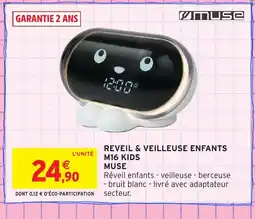 Intermarché Hyper MUSE Reveil & veilleuse enfants m16 kids offre