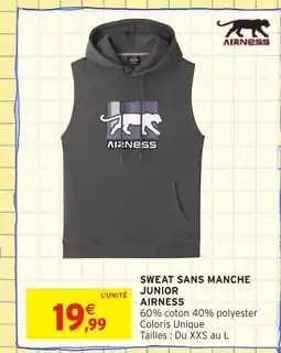 Intermarché Hyper AIRNESS Sweat sans manche junior offre