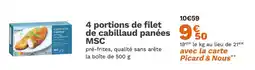 Picard 4 portions de filet de cabillaud panées offre
