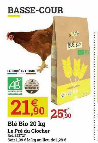 Espace emeraude Blé Bio 20 Kg Le Pré Du Clocher offre